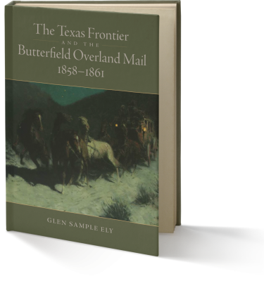 The Texas Frontier and the Butterfield Overland Mail Book Cover